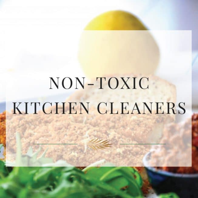 Non Toxic DIY Kitchen Cleaners