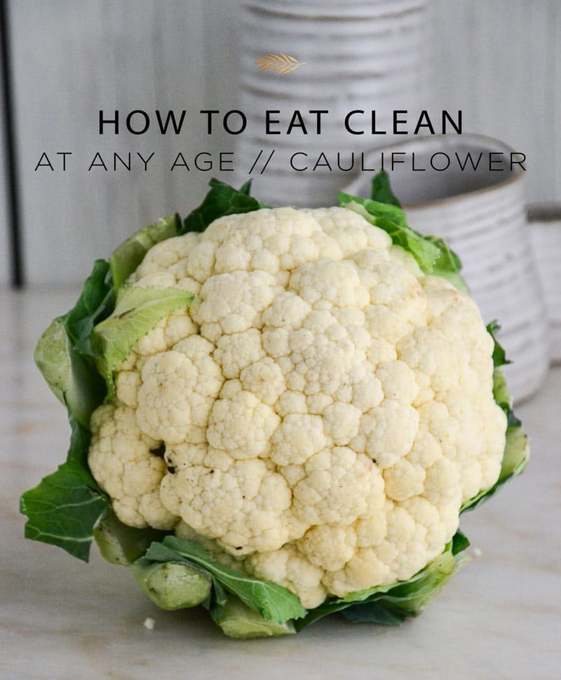 Eat clean with cauliflower