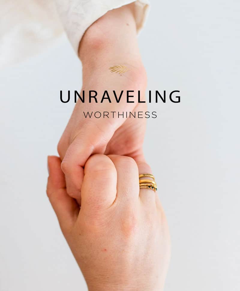 Worthiness and your health