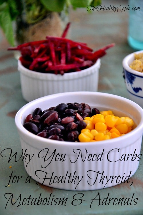 Why You Need Carbs for a Healthy Thyroid, Metabolism Adrenals